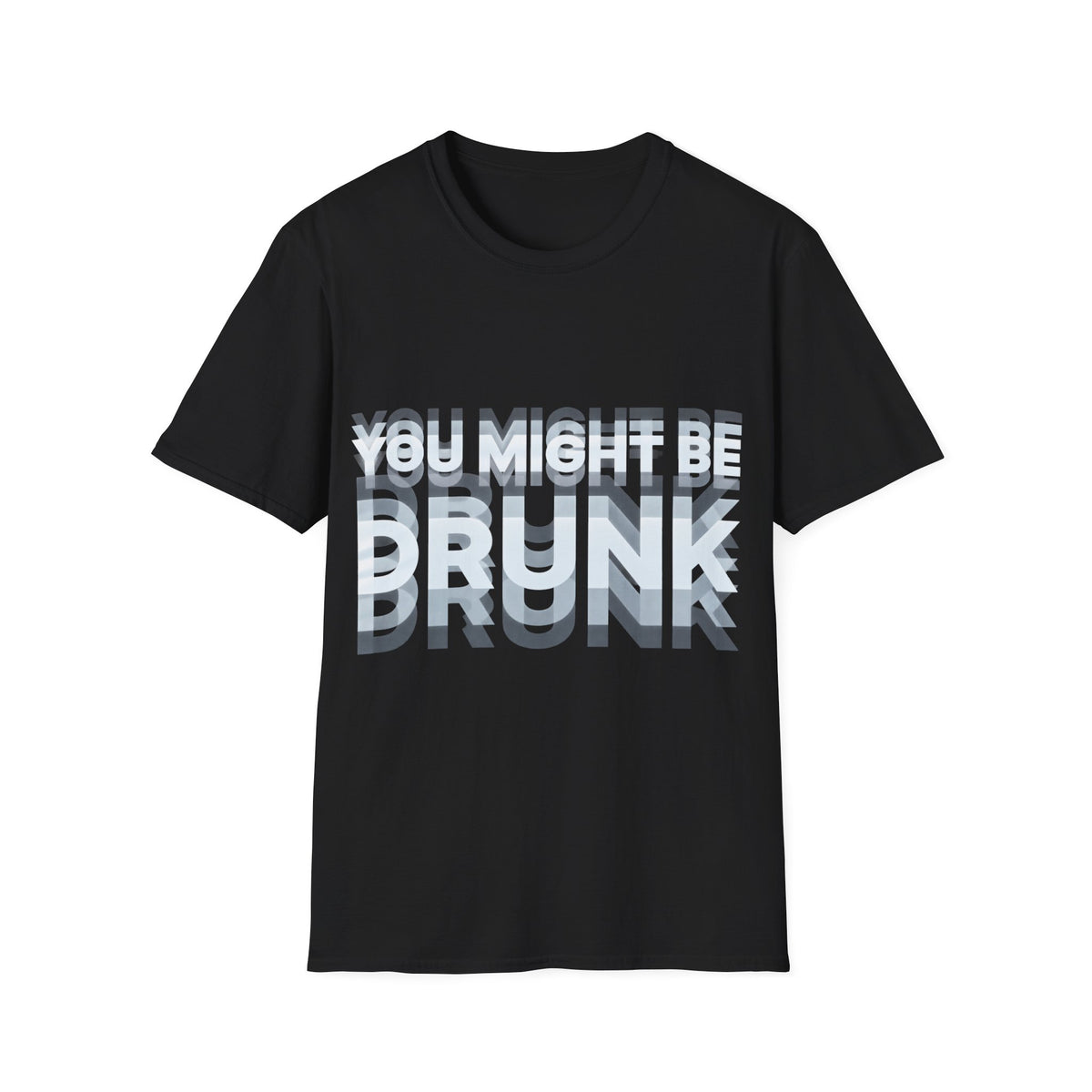 you might be drunk