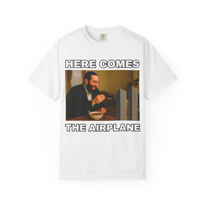 here comes the airplane