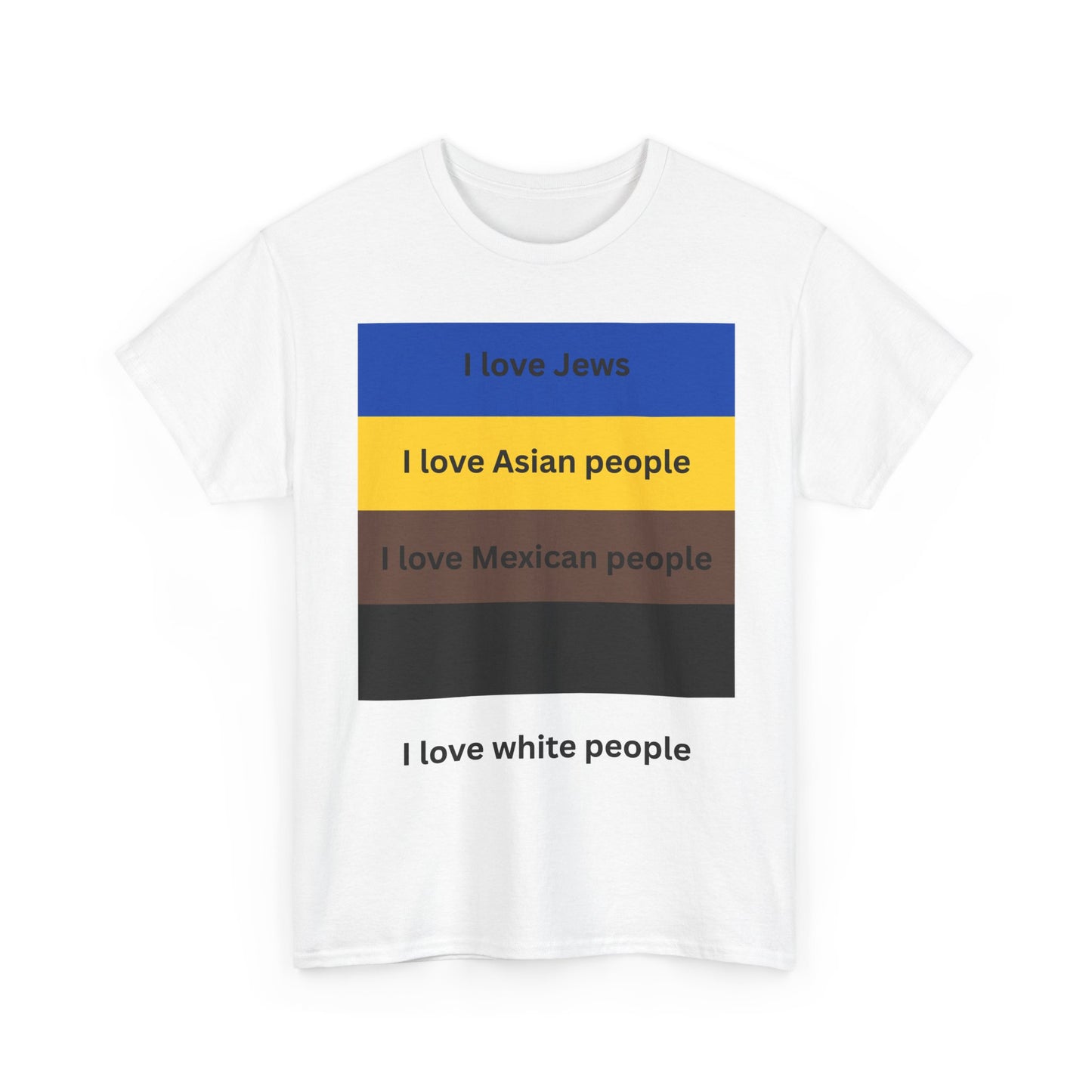 i love all jews, asians, mexicans,          , white people