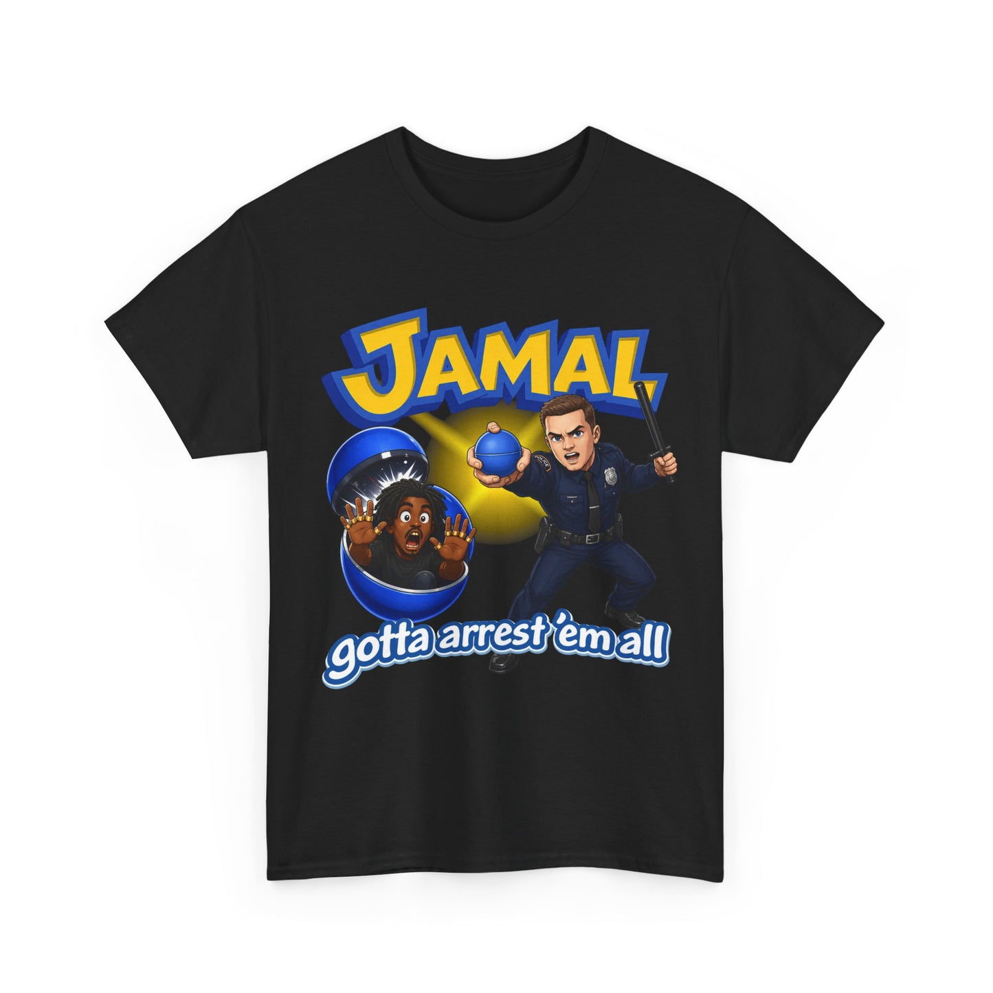 jamal gotta arrest 'em all