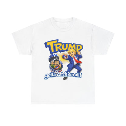trump gotta catch em' all