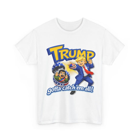 trump gotta catch em' all