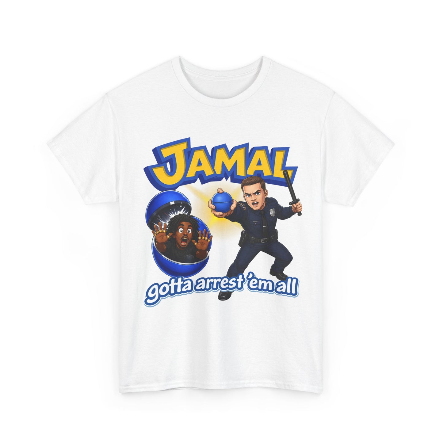 jamal gotta arrest 'em all