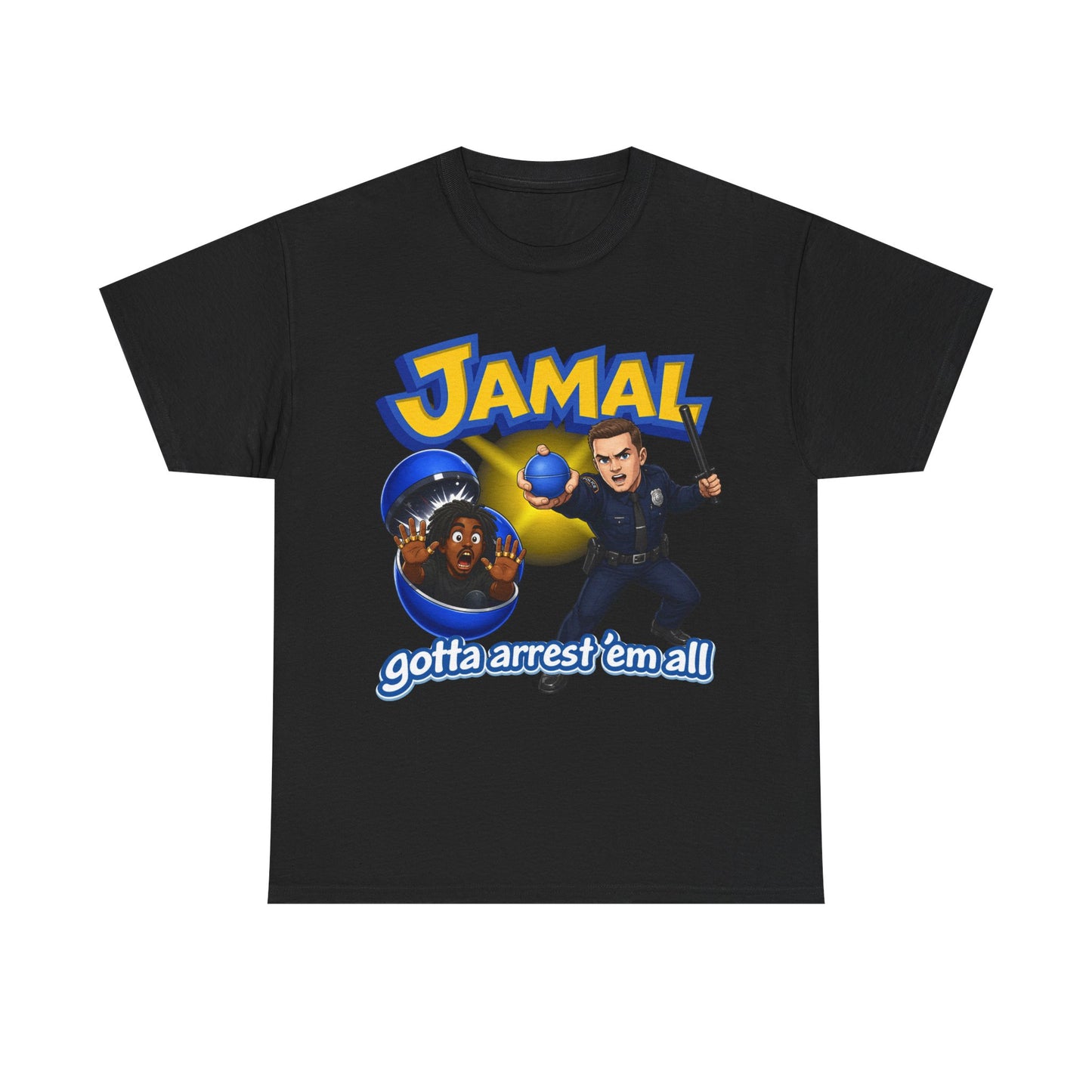 jamal gotta arrest 'em all